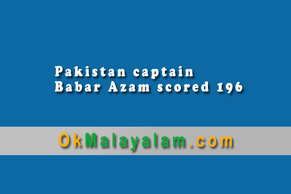 Pakistan captain Babar Azam scored 196